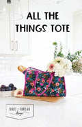 All The Things Tote Pattern -- Knot & Thread Design