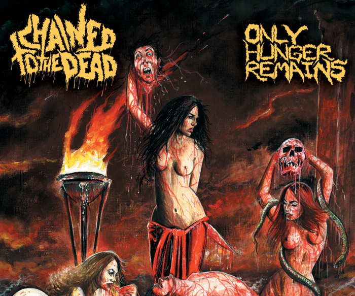 Chained To The Dead "Only Hunger Remains" CD