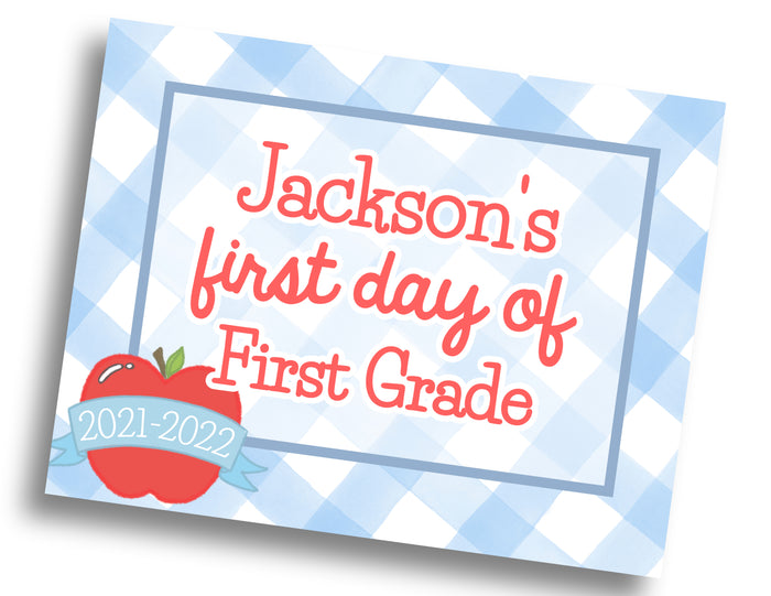 First/Last Day of School Sign - PRINTED Sign