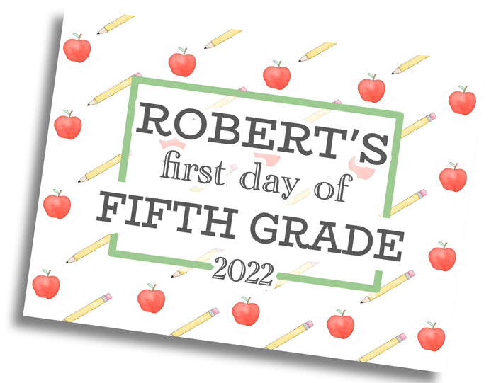 First/Last Day of School Sign: Apple/Pencil w/ Straight Border - DIGITAL FILE