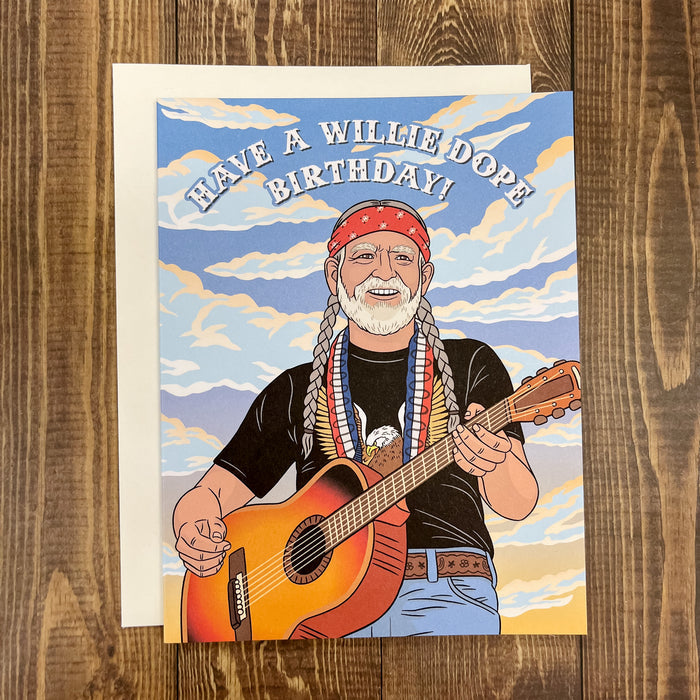 Have a Willie Dope Birthday! Willie Nelson Card - Lyla's: Clothing & Gifts - Online and Rockwall Texas Boutique
