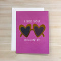 I See You Killin' It Card - Lyla's: Clothing & Gifts - Online and Rockwall Texas Boutique
