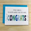 I'm Not Gonna Lie, You Had Me Worried There For A White...Congrats Card - Lyla's: Clothing & Gifts - Online and Rockwall Texas Boutique
