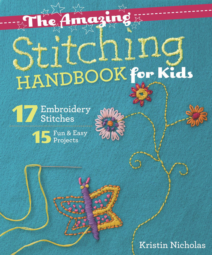 The Amazing Stitching Handbook for Kids
