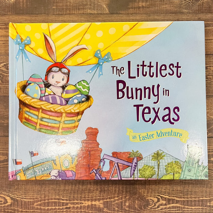 The Littlest Bunny in Texas: An Easter Adventure Book - Lyla's: Clothing & Gifts - Online and Rockwall Texas Boutique